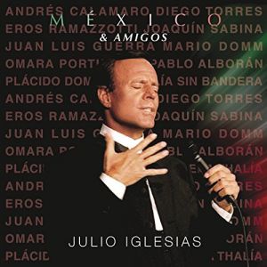 Julio Iglesias ‎- Mexico and Amigos - CD