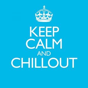 Keep Calm And Chillout - 2 CD