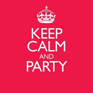 Keep Calm And Party - 2CD