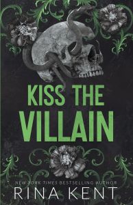 Kiss the Villain - Villain Series - Legacy of Gods spinoff - Rina Kent - 9781685451134 - Онлайн книжарница Ciela | ciela.com