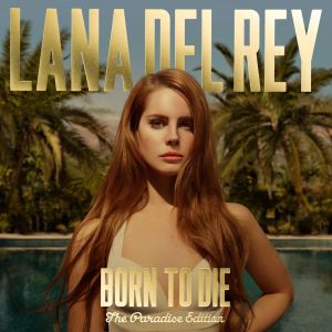 Lana Del Rey ‎- Born To Die - The Paradise Edition - 2 CD