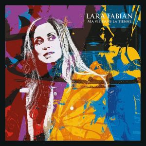 Lara Fabian ‎- Ma Vie Dans La Tienne - CD