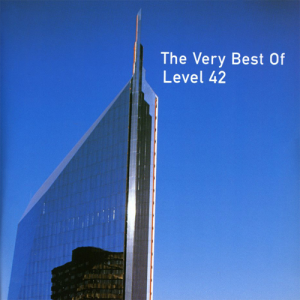 LEVEL 42 - THE VERY BEST OF