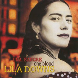 Lila Downs ‎- Una Sangre One Blood - CD