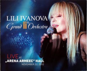 Лили Иванова LIVE AT ARENA ARMEEC HALL NOVEMBER 22 2012 - 2 CD