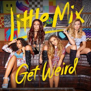 Little Mix ‎- Get Weird - CD