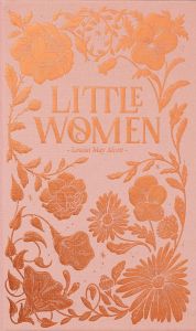 Little Women - Wordsworth Luxe Collection - Louisa May Alcott - 9781840221947- Онлайн книжарница Ciela | ciela.com