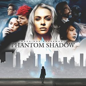 Machinae Supremacy ‎- Phantom Shadow