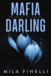 Mafia Darling - The Kings of Italy Series - Special Edition - Mila Finelli - 9798985700015 - Онлайн книжарница Ciela | ciela.comОнлайн книжарница Ciela | ciela.com