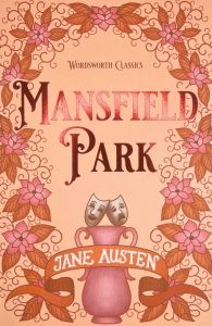 Mansfield Park - The Complete Jane Austen Collection - Jane Austen - 9781853260322 - Онлайн книжарница Ciela | ciela.com