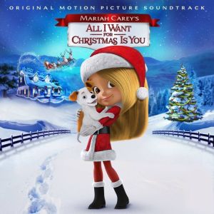 Саундтрак на Mariah Carey - All I Want For Christmas Is You 2017 - O.S.T - CD
