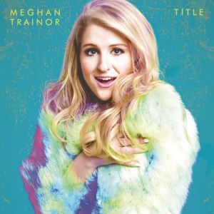 Meghan Trainor ‎- Title