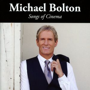 Michael Bolton ‎- Songs Of Cinema - CD