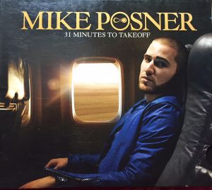 Mike Posner ‎- 31 Minutes To Takeoff - CD