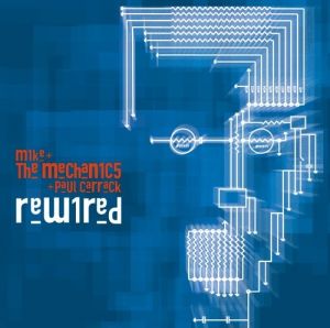 Mike and The Mechanics ‎- Rewired - CD