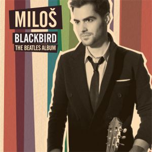 Milos Karadaglic ‎- Blackbird - The Beatles Album - CD