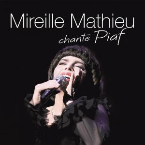 Mireille Mathieu - chante Piaf - CD