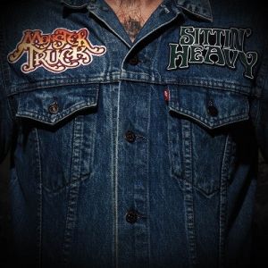 MONSTER TRUCK - SITTIN' HEAVY