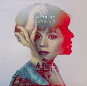 Norah Jones - Begin Again - LP - плоча