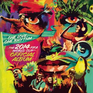 One Love, One Rhythm - The 2014 FIFA - CD