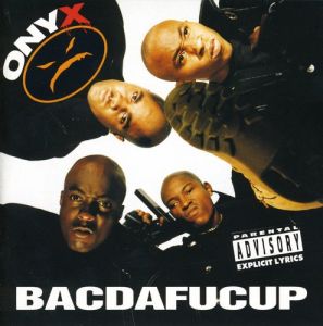 Onyx ‎- Bacdafucup - CD