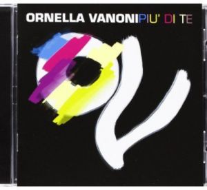 Ornella Vanoni - Pi di Te - CD
