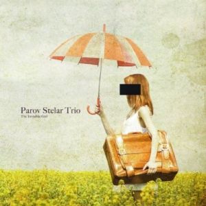 PAROV STELAR TRIO - THE INVISIBLE GIRL