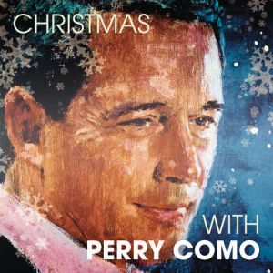 PERRY COMO - CHRISTMAS WITH PERRY COMO