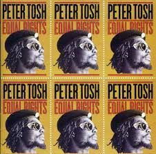 PETER TOSH - EQUAL RIGHTS
