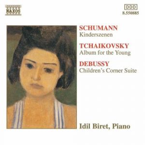 PIANO MUSIC FOR CHILDREN - SCHUMANN, DEBUSSY & TCHAIKOVSKY