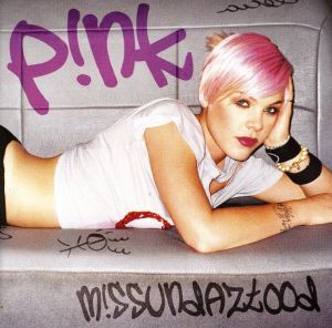 PINK - MISSUNDAZTOOD