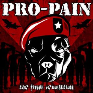 PRO-PAIN - THE FINAL REVOLUTION
