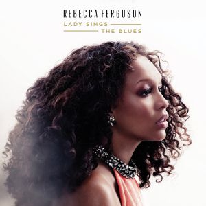 Rebecca Ferguson ‎- Lady Sings The Blues - CD