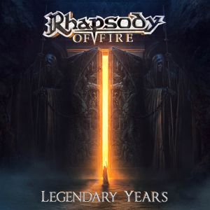 RHAPSODY OF FIRE - LEGENDARY YEARS