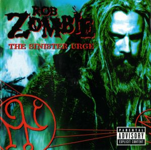Rob Zombie ‎- The Sinister Urge - CD