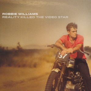 Robbie Williams ‎- Reality Killed The Video Star - CD