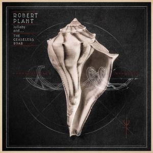 Robert Plant  - Lullaby And  The Ceaseless Roar - CD
