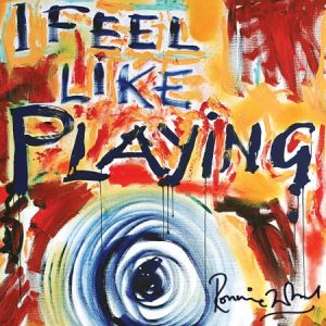Ronnie Wood ‎- I Feel Like Playing - CD