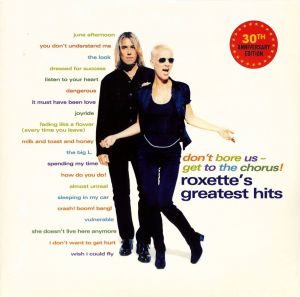 Roxette - Don't Bore Us - Get To the Chorus - 30th Anniversary Edition - CD