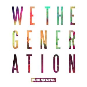 RUDIMENTAL - WE THE GENERATION LTD