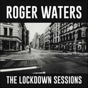 Roger Waters - The Lockdown Sessions - плоча