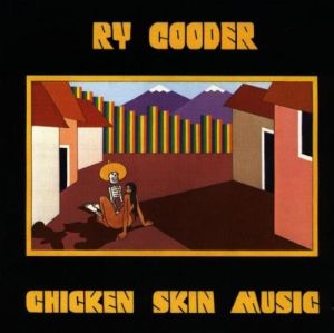 RY COODER - CHICKEN SKIN MUSIC