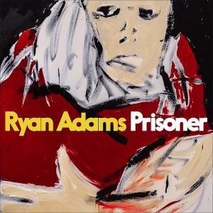 Ryan Adams ‎- Prisoner - LP - плоча