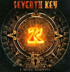 SEVENTH KEY - I WILL SURVIVE