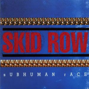 Skid Row ‎- Subhuman Race - CD