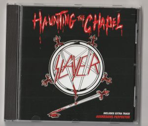 Slayer - Haunting The Chapel - CD