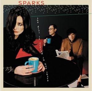 Sparks - The Girl Is Crying In Her Latte - CD