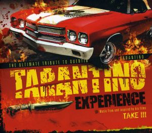 TARANTINO - EXPERIENCE TAKE III