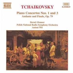 TCHAIKOVSKY - PIANO CONCERTOS NOS.1 AND 3
