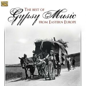 The Best Gypsy Music From Eastern Europe - CD
